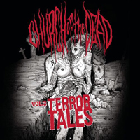 Church Of The Dead - Vol. 2 Terror Tales (EP)
