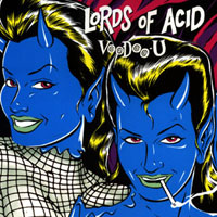 Lords Of Acid - Voodoo-U...Stript