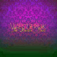 WestBruk - The Bourbon Hours