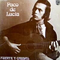 Paco De Lucia - Fuerte Y Caudal