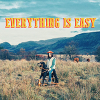 Dead Pony - Everything is Easy (Single)