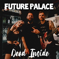 Future Palace - Dead Inside (Single)