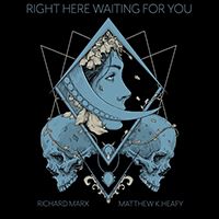 Matthew K. Heafy - Right Here Waiting (feat. Richard Marx) (Single)