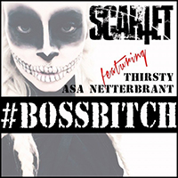 Scarlet (SWE) - #bossbitch (Single)