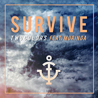Twocolors - Survive (feat. Muringa) (Single)