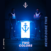 Twocolors - Never Done This (Single)