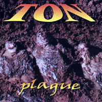 Ton (USA) - Plague