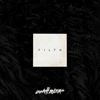 Death Blooms - Filth (Single)