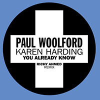 Woolford, Paul - You Already Know (Richy Ahmed Remix) (Single)