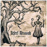 Reject Messiah - Lobotomy (Single)