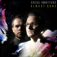 Social Ambitions - Almost Gone