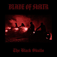 Blade of Surtr - The Black Skulls (Single)