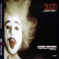 Silicon Dream - Albert Einstein - Everything Is Relative (Russian Mix) 12''