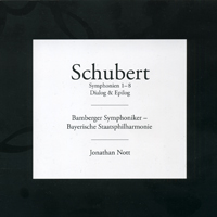 Nott, Jonathan - The Bamberg Schubert Project (CD 1: Symphonien Nr. 1, Nr. 3 & Nr. 7 'Unvollendete') (feat. Bamberger Symphoniker) 