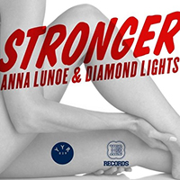 Lunoe, Anna - Stronger (feat. Diamond Lights) (EP)