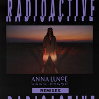 Lunoe, Anna - Radioactive (Remixes) (EP)