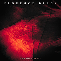 Florence Black - Can You Feel It? (Single)
