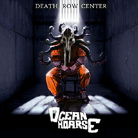 Oceanhoarse - Death Row Center (Single)