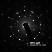 Obin, Andre - Bridging the Void