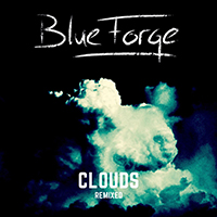 BlueForge - Clouds (Remixed)