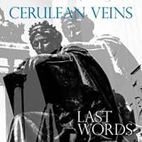 Cerulean Veins - Last Words (Singel)