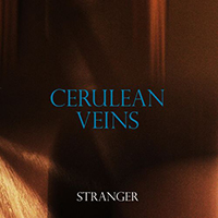 Cerulean Veins - Stranger (Single)