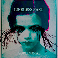 Lifeless Past - Subliminal (EP)
