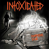 Intoxicated (USA) - Dumpster Dive (Single)