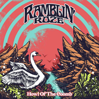 Ramblin' Roze - Howl Of The Coomb