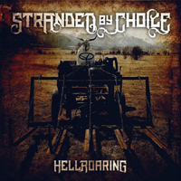 Stranded by Choice - Hellroaring