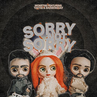 Monet192 - Sorry Not Sorry (feat. Takt32 & badmomzjay) (Single)