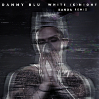 Danny Blu - White (K)night (Kanga Remix)