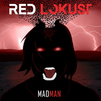 Red Lokust - Madman (Remixes)
