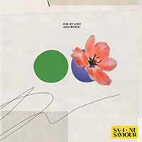 Saint Saviour - For My Love (Kda Remix Single)
