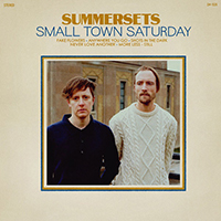 Summersets - Small Town Saturday (Single)