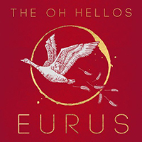 Oh Hellos - Eurus (Single)