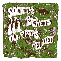 Society of Rockets - Our Paths Related