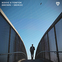 Kovic - Drown (Tobtok Remix)