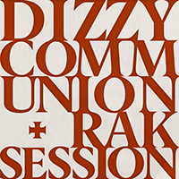 Dizzy (CAN) - Communion + Rak Session (Single)