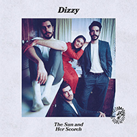 Dizzy (CAN) - The Sun And Her Scorch