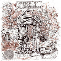 Murder By Death - Murder By Death & William Elliott Whitmore (Split)