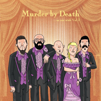 Murder By Death - As You Wish: Kickstarter Covers Vol 3