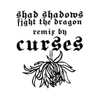 Shad Shadows - Fight The Dragon (Remix Single)