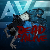 AVAT - Dead or Alive (Single)