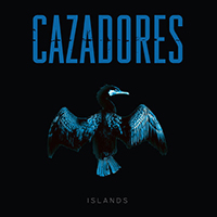 Cazadores - Islands (Single)