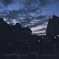 Voyage In Solitude - Sketches 2018 (Single)