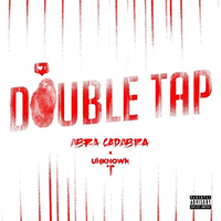 Abra Cadabra - Double Tap (feat. Unknown T) (Single)