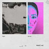 Wake Me - Night Games (Single)