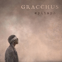 Gracchus - Epitaph