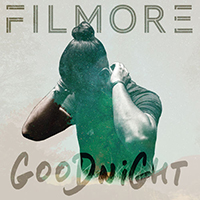 Filmore - Goodnight (Single)